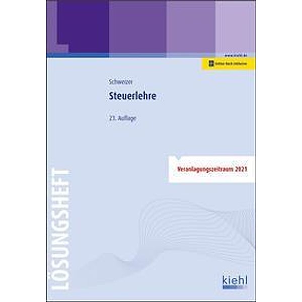 Steuerlehre - Lösungsheft, Reinhard Schweizer