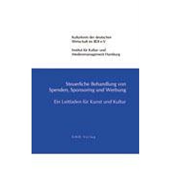 Steuerliche Behandlung  von Spenden, Sponsoring und Werbung, Kulturkreis der deutschen Wirtschaft im BDI e. V.
