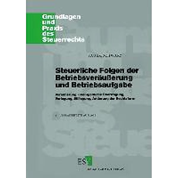 Steuerliche Folgen der Betriebsveräußerung und Betriebsaufgabe, Otto M. Sauer, Hansjürgen Schwarz