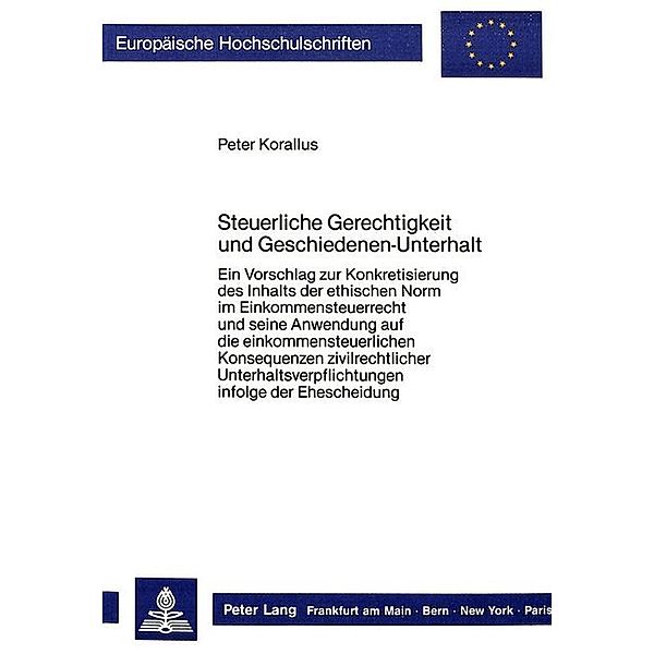 Steuerliche Gerechtigkeit und Geschiedenen-Unterhalt, Peter Korallus