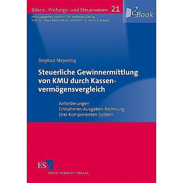 Steuerliche Gewinnermittlung von KMU durch Kassenvermögensvergleich, Stephan Meyering