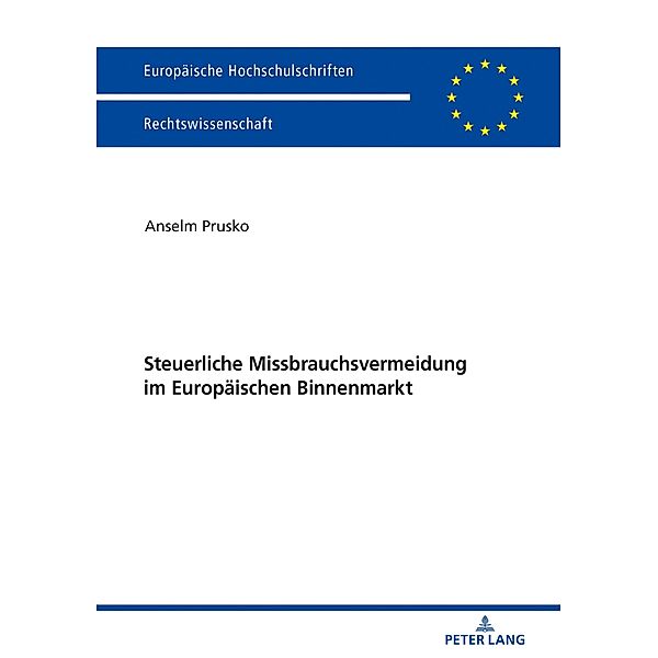 Steuerliche Missbrauchsvermeidung im Europaeischen Binnenmarkt, Prusko Anselm Prusko