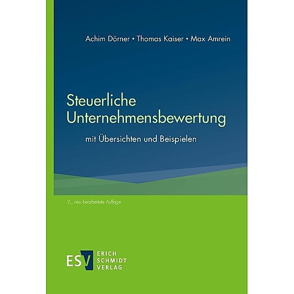 Steuerliche Unternehmensbewertung, Max Amrein, Achim Dörner, Thomas Kaiser