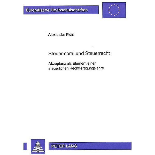 Steuermoral und Steuerrecht, Alexander Klein