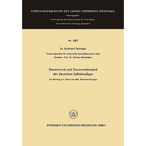 Steuermoral und Steuerwiderstand der deutschen Selbständigen / Forschungsberichte des Landes Nordrhein-Westfalen, Burkhard Strümpel