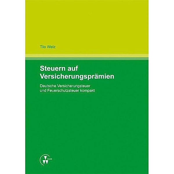 Steuern auf Versicherungsprämien, Tilo Welz