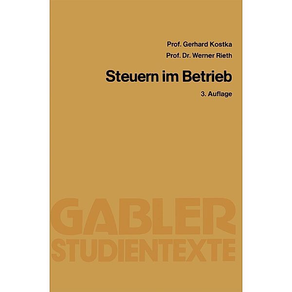 Steuern im Betrieb / Gabler-Studientexte, Gerhard Kostka, Werner Rieth