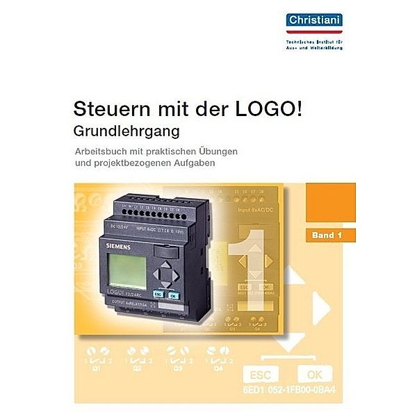 Steuern mit der LOGO!.Bd.1, Markus Paffe