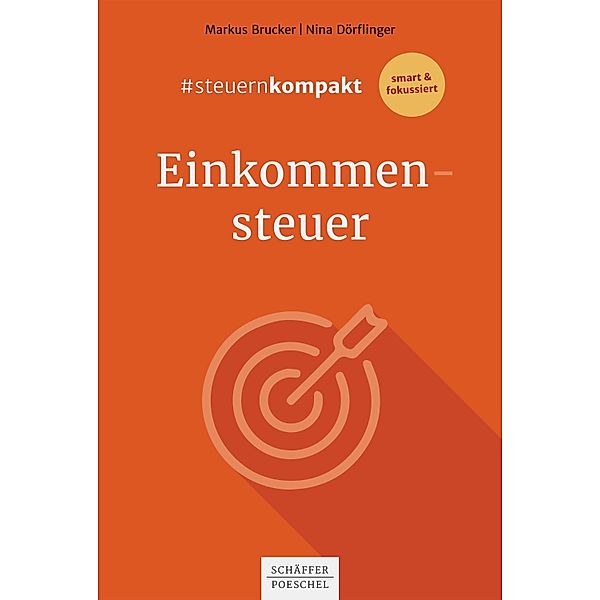 #steuernkompakt Einkommensteuer, Markus Brucker, Nina Dörflinger