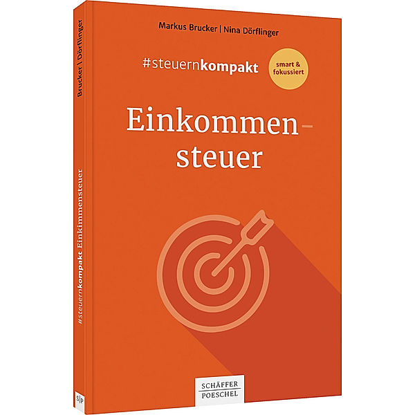 #steuernkompakt Einkommensteuer, Markus Brucker, Nina Dörflinger