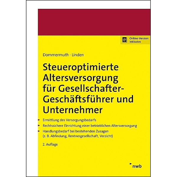 Steueroptimierte Altersversorgung für Gesellschafter-Geschäftsführer und Unternehmer, Thomas Dommermuth, Ralf Linden