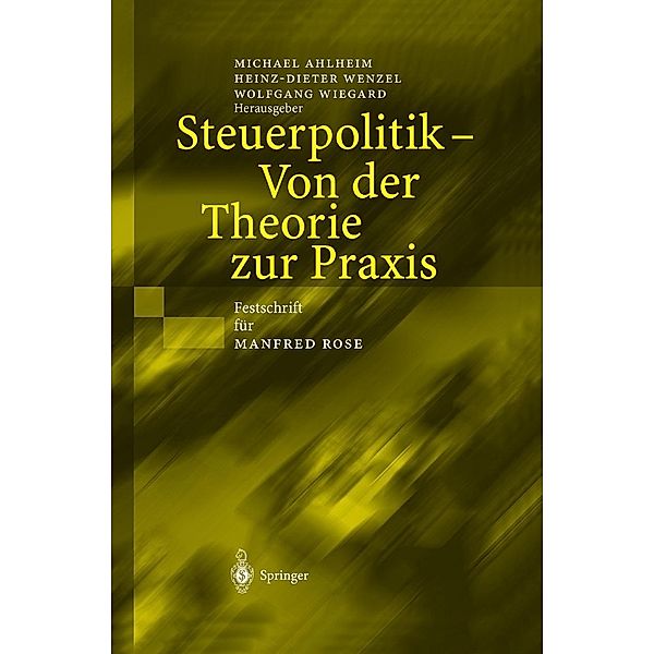 Steuerpolitik - Von der Theorie zur Praxis