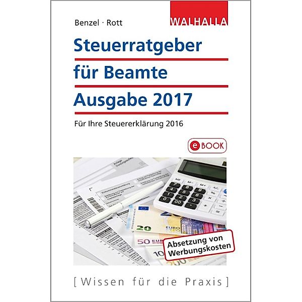 Steuerratgeber für Beamte, Wolfgang Benzel, Dirk Rott