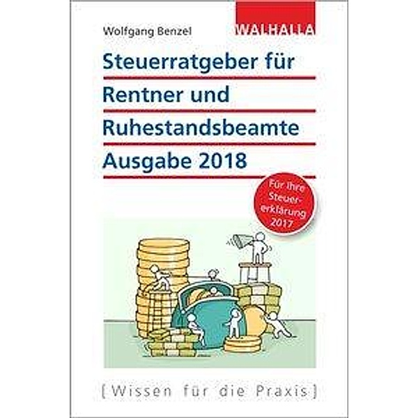 Steuerratgeber für Rentner und Ruhestandsbeamte, Wolfgang Benzel