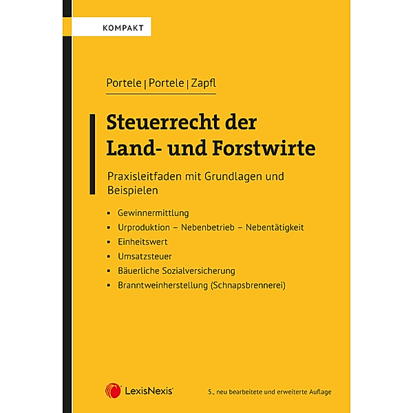 Steuerrecht der Land- und Forstwirte, Karl Portele, Martina Portele, Walter Zapfl