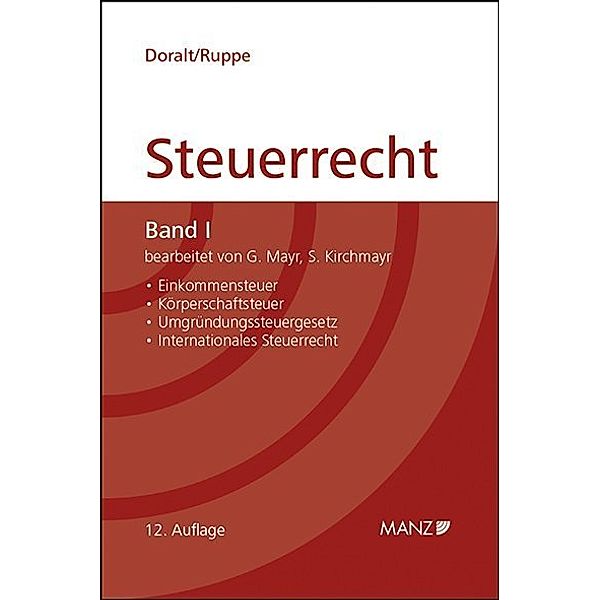 Steuerrecht (f. Österreich).Bd.1, Werner Doralt, Hans G Ruppe, Gunter Mayr, Sabine Kirchmayr-Schliesselberger