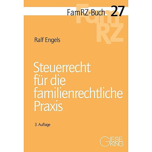 Steuerrecht für die familienrechtliche Praxis, Ralf Engels