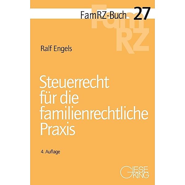 Steuerrecht für die familienrechtliche Praxis, Ralf Engels