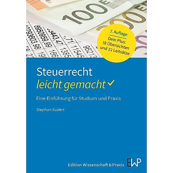 Steuerrecht - leicht gemacht. / BLAUE SERIE - leicht gemacht, Stephan Kudert