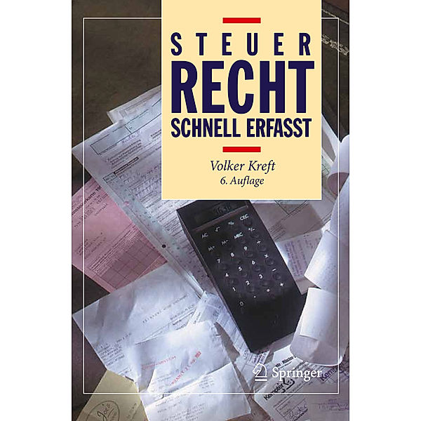 Steuerrecht - Schnell erfasst, Volker Kreft