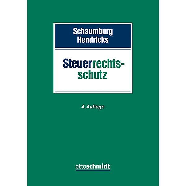 Steuerrechtsschutz, Heide Schaumburg, Michael Hendricks