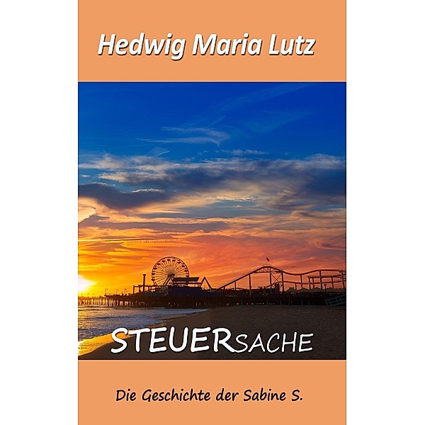 SteuerSache, Hedwig Maria Lutz