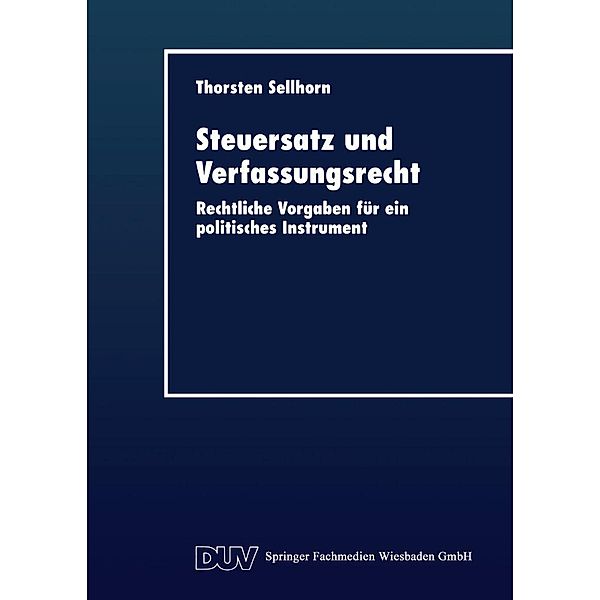 Steuersatz und Verfassungsrecht / DUV Wirtschaftswissenschaft