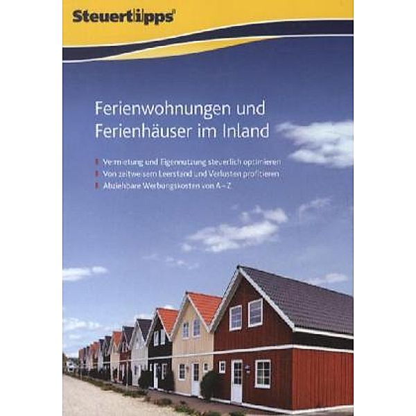 Steuertipps Ferienwohnungen und Ferienhäuser im Inland