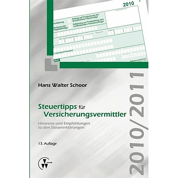 Steuertipps für Versicherungsvermittler, Hans Walter Schoor