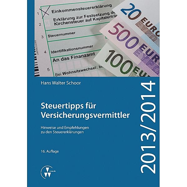 Steuertipps für Versicherungsvermittler, Hans Walter Schoor