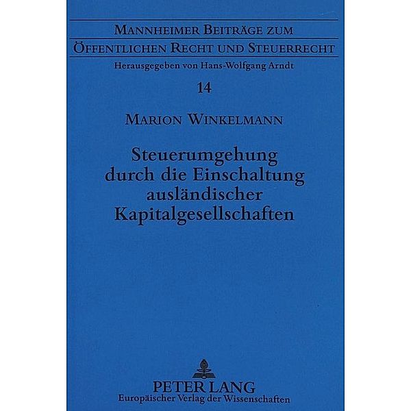 Steuerumgehung durch die Einschaltung ausländischer Kapitalgesellschaften, Marion Winkelmann