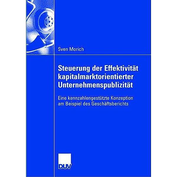 Steuerung der Effektivität kapitalmarktorientierter Unternehmenspublizität, Sven Morich