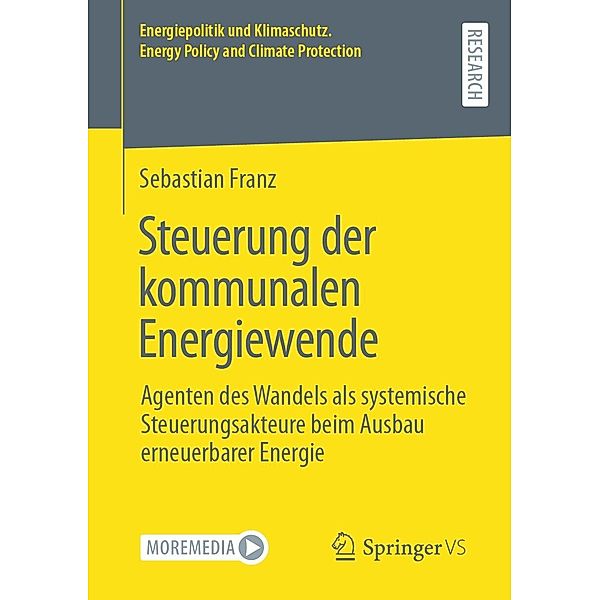 Steuerung der kommunalen Energiewende / Energiepolitik und Klimaschutz. Energy Policy and Climate Protection, Sebastian Franz