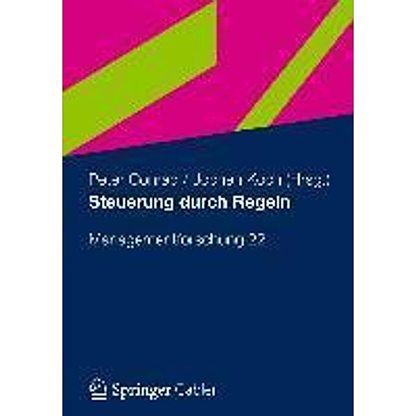 Steuerung durch Regeln / Managementforschung