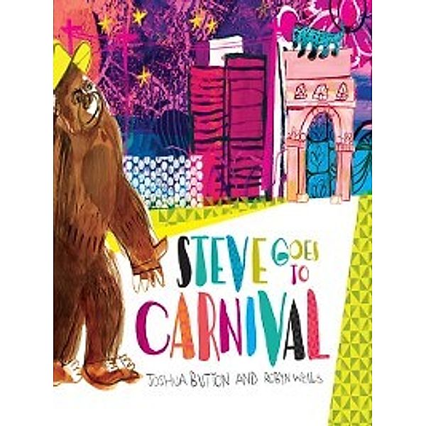 Steve Goes to Carnival, Joshua Button, Robyn Wells