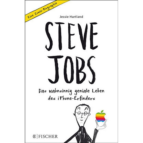 Steve Jobs - Das wahnsinnig geniale Leben des iPhone-Erfinders, Jessie Hartland