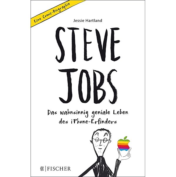 Steve Jobs - Das wahnsinnig geniale Leben des iPhone-Erfinders. Eine Comic-Biographie, Jessie Hartland