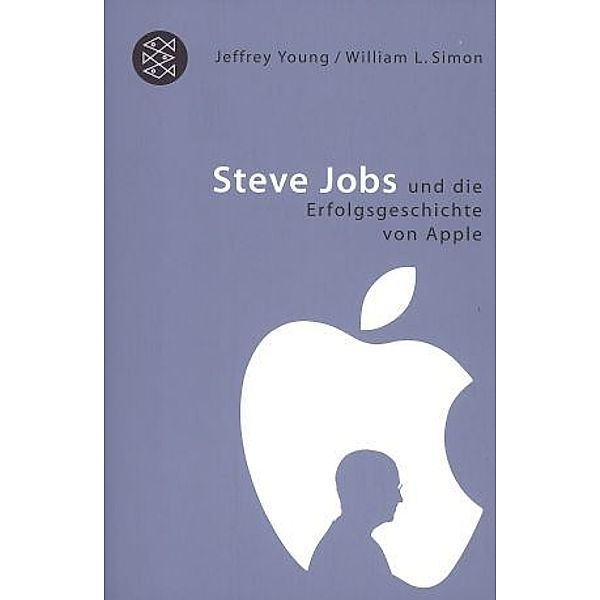 Steve Jobs und die Erfolgsgeschichte von Apple, Jeffrey Young, William L. Simon