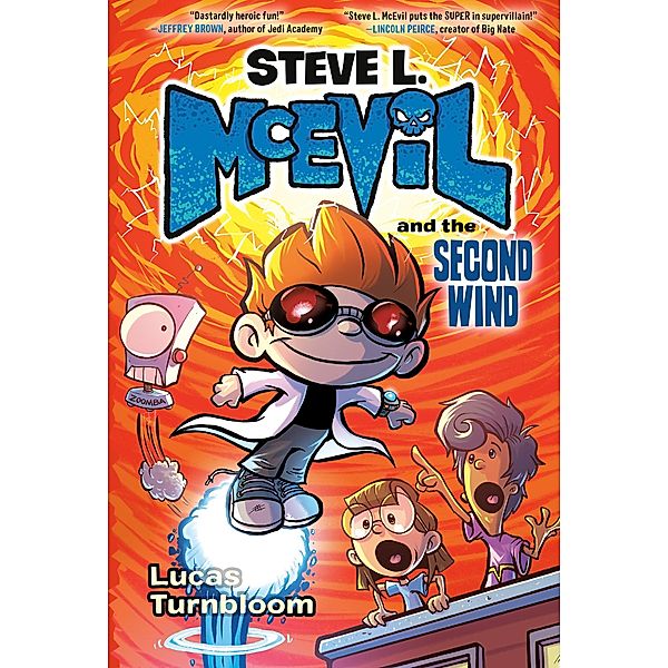 Steve L. McEvil and the Second Wind, Lucas Turnbloom