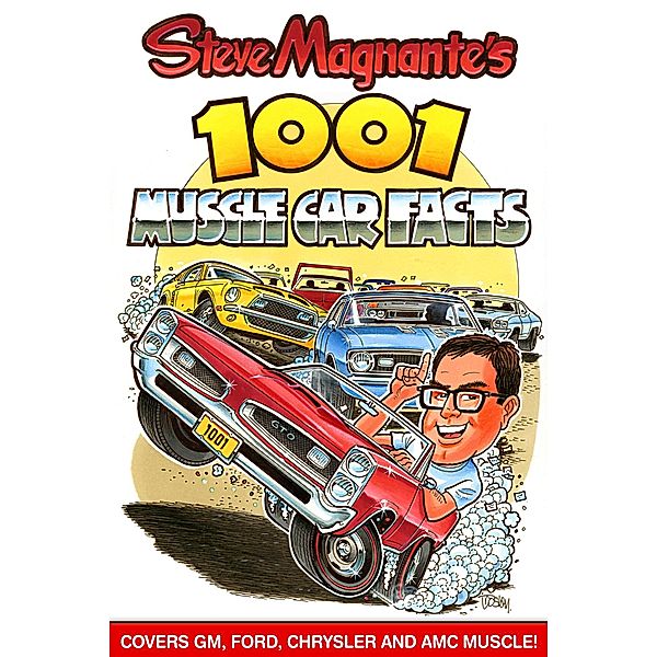 Steve Magnante's 1001 Muscle Car Facts / NONE, Steve Magnante