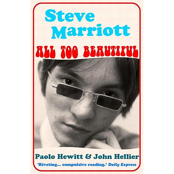 Steve Marriott, Paolo Hewitt