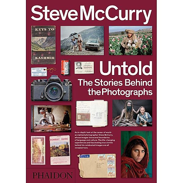 Steve McCurry Untold: The Stories Behind the Photographs, Steve McCurry, William Kerry Purcell