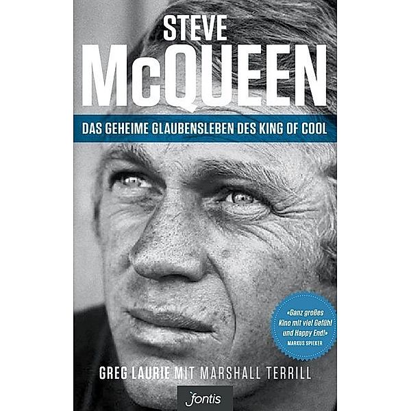 Steve McQueen - Das geheime Glaubensleben des King of Cool, Greg Laurie