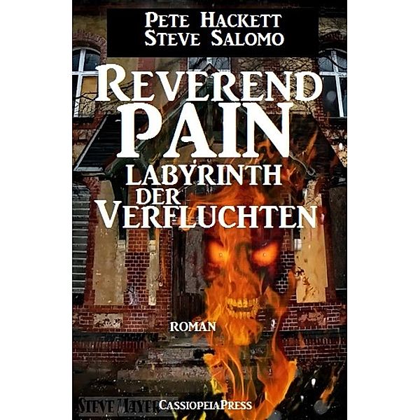 Steve Salomo - Reverend Pain: Labyrinth der Verfluchten, Pete Hackett, Steve Salomo