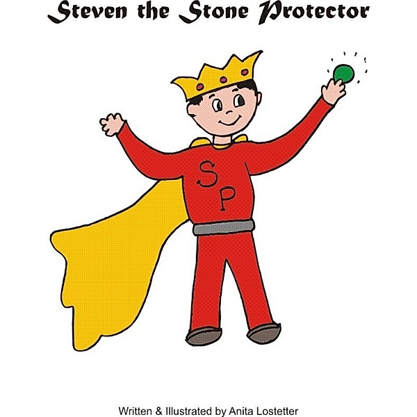 Steven the Stone Protector, Anita Lostetter