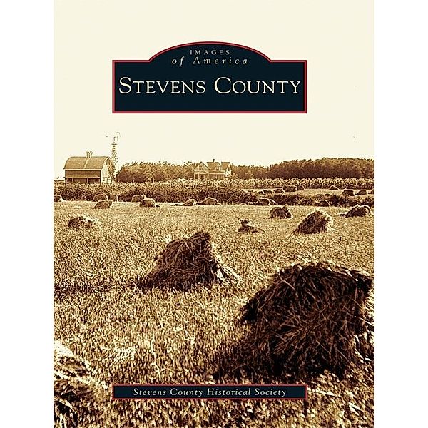 Stevens County, Stevens County Historical Society