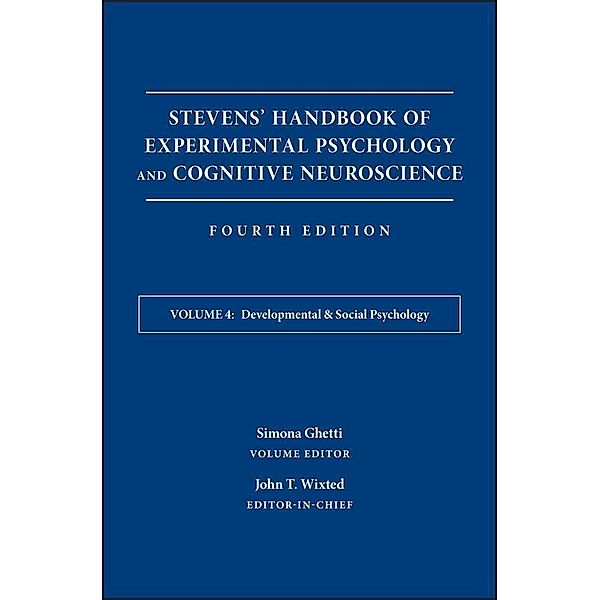 Stevens' Handbook of Experimental Psychology and Cognitive Neuroscience, Volume 4, Developmental and Social Psychology