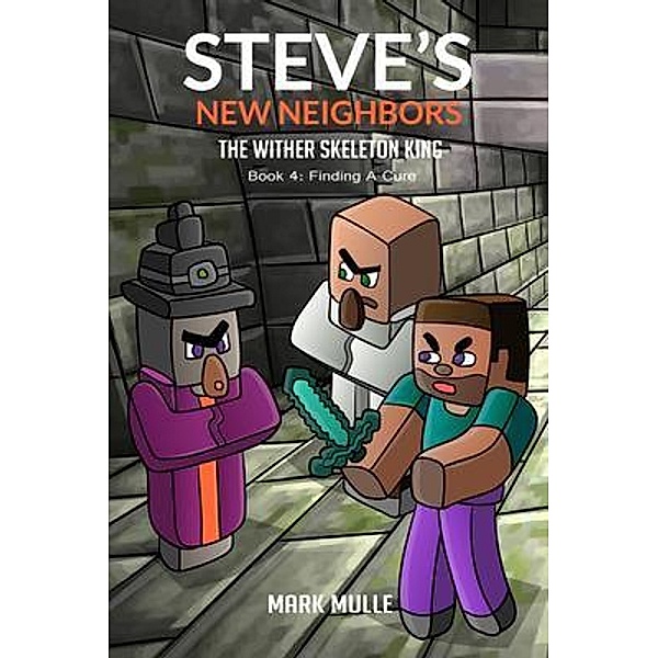 Steve's New Neighbors  Book 4 / Steve's New Neighbors Bd.4, Mark Mulle