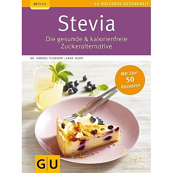 Stevia, Andrea Flemmer, Anne Kamp