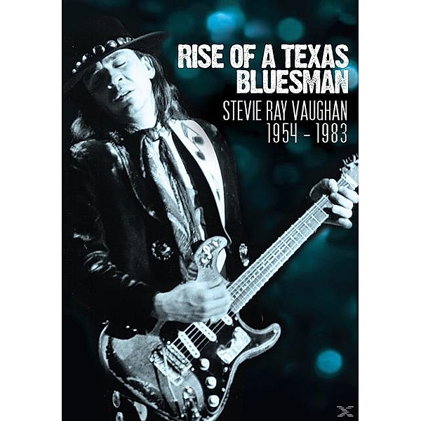 Stevie Ray Vaughan - Rise of a Texas Bluesman, Stevie Ray Vaughan